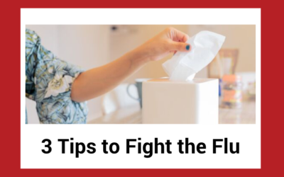 3 Tips to Fight the Flu